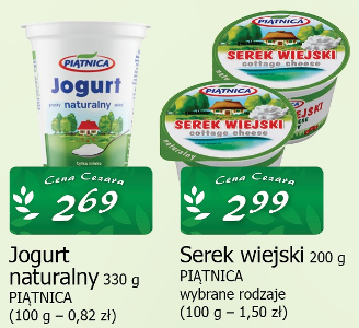 Jogurt naturalny 330 g, Serek wiejski 200 g PIĄTNICA